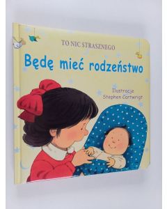 Kirjailijan Stephen Cartwright käytetty kirja Będę mieć rodzeństwo