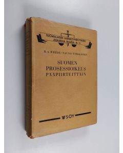 Kirjailijan R. A. Wrede käytetty kirja Suomen prosessioikeus pääpiirteittäin
