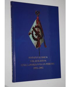 käytetty kirja Sotainvalidien veljesliiton Etelä-Pohjanmaan piiri ry 1992-2002