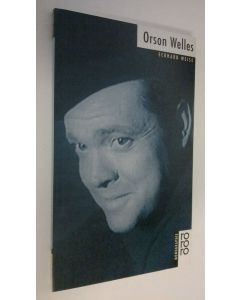 Kirjailijan Eckhard Weise käytetty kirja Orson Welles (ERINOMAINEN)