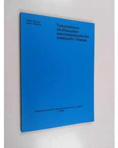 käytetty kirja Taloudellisen rikollisuuden selvittelytyöryhmän mietinnön liiteosa
