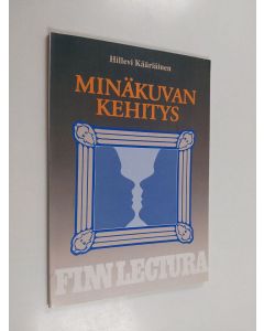 Kirjailijan Hillevi Kääriäinen käytetty kirja Minäkuvan kehitys