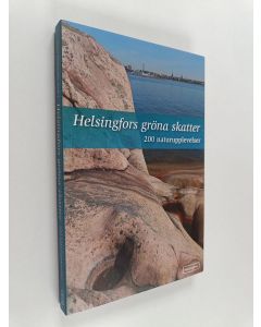 käytetty kirja Helsingfors gröna skatter : 200 naturupplevelser