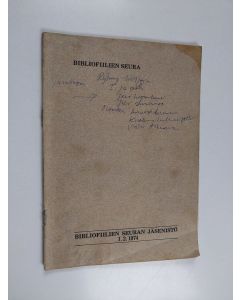 käytetty teos Bibliofiilien seuran jäsenistö 1.2.1974