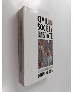 Kirjailijan John Keane käytetty kirja Civil Society and the State - New European Perspectives