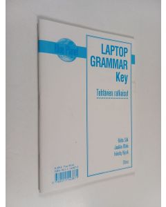 Kirjailijan Riitta Silk käytetty teos Laptop grammar key : tehtävien ratkaisut