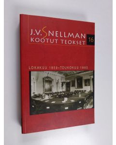Kirjailijan Johan Vilhelm Snellman käytetty kirja Kootut teokset, 16 - Lokakuu 1859 - toukokuu 1860