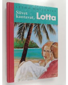 Kirjailijan Leena Wallenius käytetty kirja Siivet kantavat, Lotta