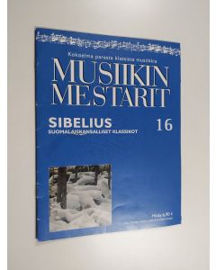 käytetty teos Musiikin mestarit 16 : Sibelius