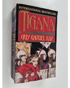 Kirjailijan Guy Gavriel Kay käytetty kirja Tigana