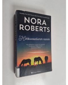 Kirjailijan Nora Roberts käytetty kirja Hehkuvasieluinen nainen