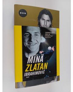 Kirjailijan David Lagercrantz käytetty kirja Minä Zlatan Ibrahimovic