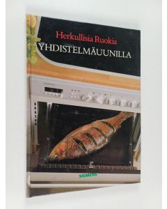 Kirjailijan Gunnel Friblad käytetty kirja Herkullisia ruokia yhdistelmäuunilla