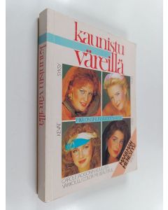 Kirjailijan Carole Jackson käytetty kirja Kaunistu väreillä : löydä oma kauneutesi, ota avuksesi värit jotka saavat sinut näyttämään upealta