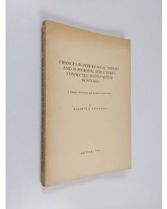 Kirjailijan Kaarlo Kalervo KOIVUMAA käytetty kirja Changes in Periodontal Tissues and Supporting Structures Connected with Partial Dentistry. A clinical, histological and roentgenological study