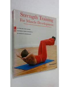 Kirjailijan Mark Hatfield käytetty teos Strength Training for muscle development