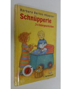 Kirjailijan Barbara Bartos-Höppner käytetty kirja Schnupperle : 24 Ostergeschichten (UUSI)