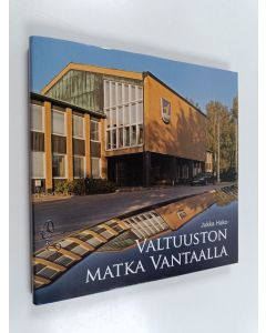 Kirjailijan Jukka Hako käytetty kirja Valtuuston matka Vantaalla : poimintoja 1907-2007 (ERINOMAINEN)