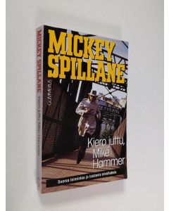 Kirjailijan Mickey Spillane käytetty kirja Kiero juttu, Mike Hammer : Jännitysromaani