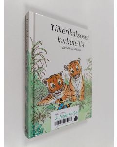 Kirjailijan Tim Healey käytetty kirja Tiikerikaksoset karkuteillä : viidakkoseikkailu