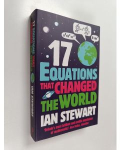 Kirjailijan Ian Stewart käytetty kirja Seventeen equations that changed the world - 17 equations that changed the world