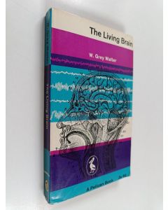Kirjailijan William Grey Walter käytetty kirja The Living Brain