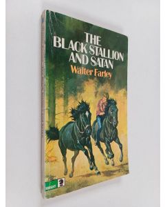 Kirjailijan Walter Farley käytetty kirja The Black Stallion and Satan