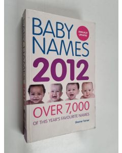 Kirjailijan Eleanor Turner käytetty kirja Baby names 2012
