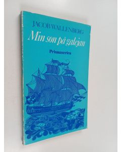 Kirjailijan Jacob Wallenberg käytetty kirja Min son på galejan