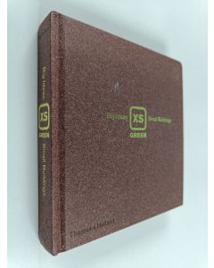 Kirjailijan Phyllis Richardson käytetty kirja XS green : big ideas, small buildings