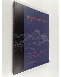 Kirjailijan Masao Mimatsu käytetty kirja Showa-Shinzan Diary - Expanded Reprint : Complete Records of Observation of the Process of the Birth of Showa-Shinzan
