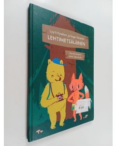 Kirjailijan Piia Matikainen käytetty kirja Lyyti Kynäsen ja Seppo Sanasen Lehtimetsäläinen
