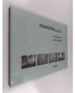 Kirjailijan Petri Nuutinen käytetty kirja Paikkoja = Places