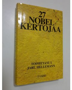 Tekijän Jarl Hellemann  käytetty kirja 27 Nobel-kertojaa