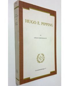 Kirjailijan Göran Stjernschantz käytetty kirja Hugo E. Pipping : humanist i ekonomernas värld