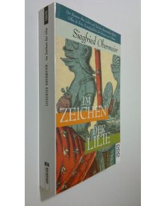 Kirjailijan Siegfried Obermeier käytetty kirja Im zeichen dere lilie (UUDENVEROINEN)