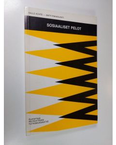Tekijän Kalle ym. Achte  käytetty kirja Sosiaaliset pelot
