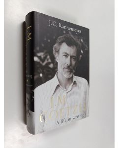 Kirjailijan John Cristoffel Kannemeyer käytetty kirja J.M. Coetzee : a life in writing