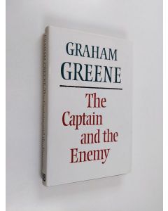 Kirjailijan Graham Greene käytetty kirja The captain and the enemy
