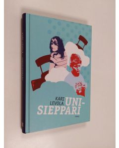 Kirjailijan Kari Levola käytetty kirja Unisieppari