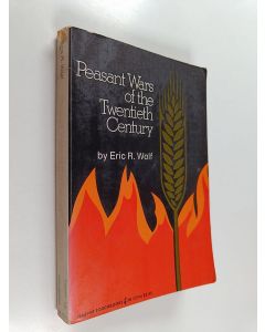 Kirjailijan Eric R. Wolf käytetty kirja Peasant Wars of the Twentieth Century