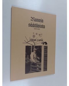 Kirjailijan Kustaa Lepistö käytetty kirja Runoja säätiloista : 1949-1953