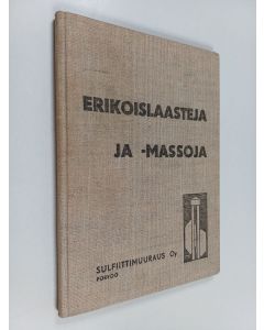 käytetty kirja Erikoislaasteja ja -massoja : haponkestävät sementit : pretolinmassat : laattalaasti Hs : taulukoita