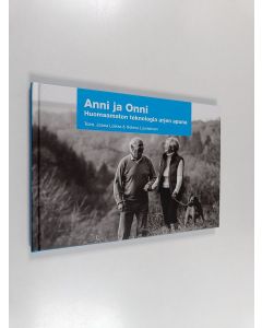 käytetty kirja Anni ja Onni : huomaamaton teknologia arjen apuna