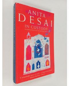 Kirjailijan Anita Desai käytetty kirja In custody