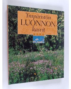 käytetty kirja Ympäristön luonnonkasvit (ERINOMAINEN)