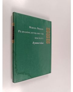 Kirjailijan Marcel Proust käytetty kirja På spaning efter den tid som flytt : rymmerskan