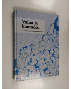 Kirjailijan Claes Bernes käytetty kirja Valoa ja kaamosta : arktinen ympäristö Pohjoismaissa