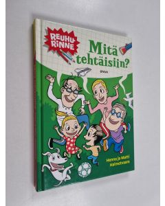 Kirjailijan Henna Halmetvaara käytetty kirja Mitä tehtäisiin?