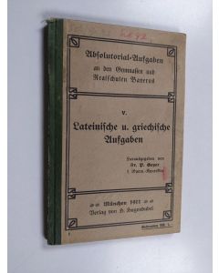 Kirjailijan P. Geyer käytetty kirja V. Lateinische u. griechische Ausgaben